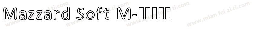 Mazzard Soft M字体转换